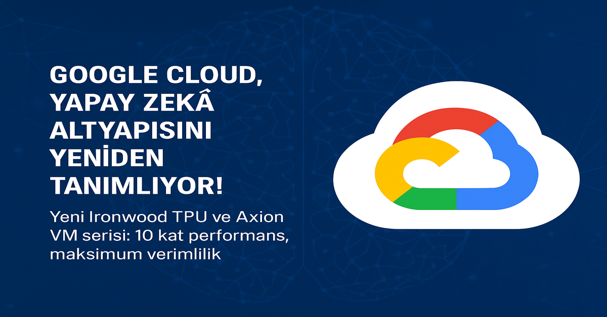 google cloud ironwood tpu axionvm 1200x628